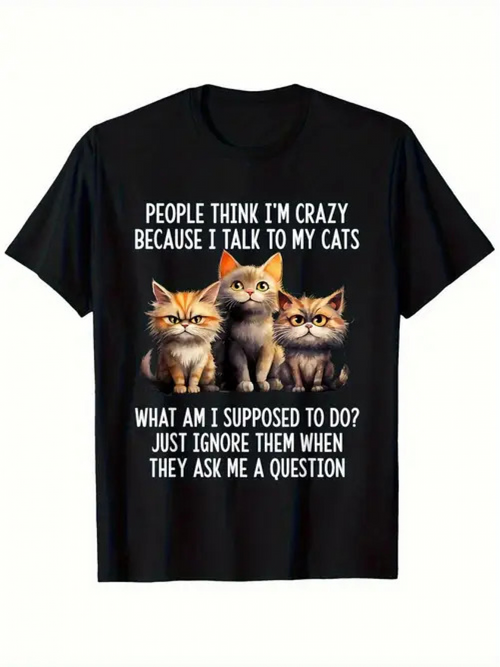 Men's Graphic T-Shirt People Think Im Crazy With Three Realistic Cats Sitting Together