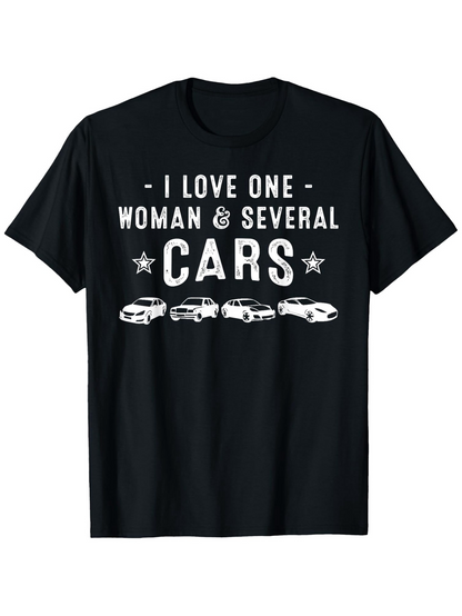 Men's Graphic T-Shirt I Love One Woman And Several Cars With Four Sporty Models Displayed Under Bold Letters