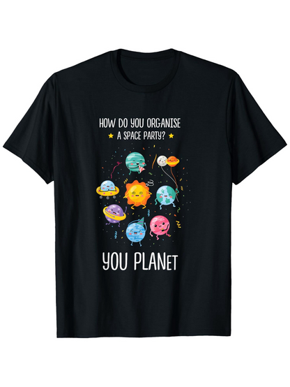 Men's Graphic T-Shirt How Do You Organise A Space Party You Planet Colorful Cartoon Planets Around Bright Sun