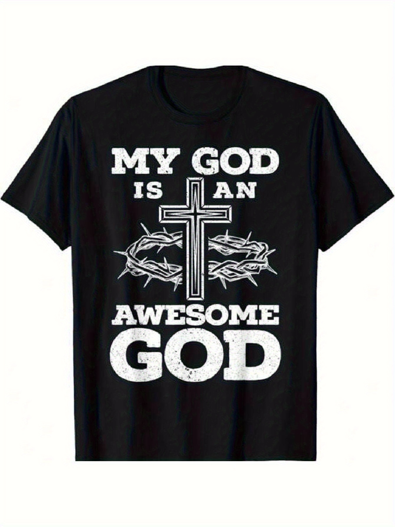 Men's Graphic T-Shirt My God Is An Awesome God With Cross And Crown Of Thorns Design