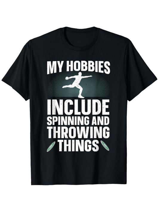 Men's Graphic T-Shirt My Hobbies Include Spinning And Throwing Things With Discus Athlete Silhouette