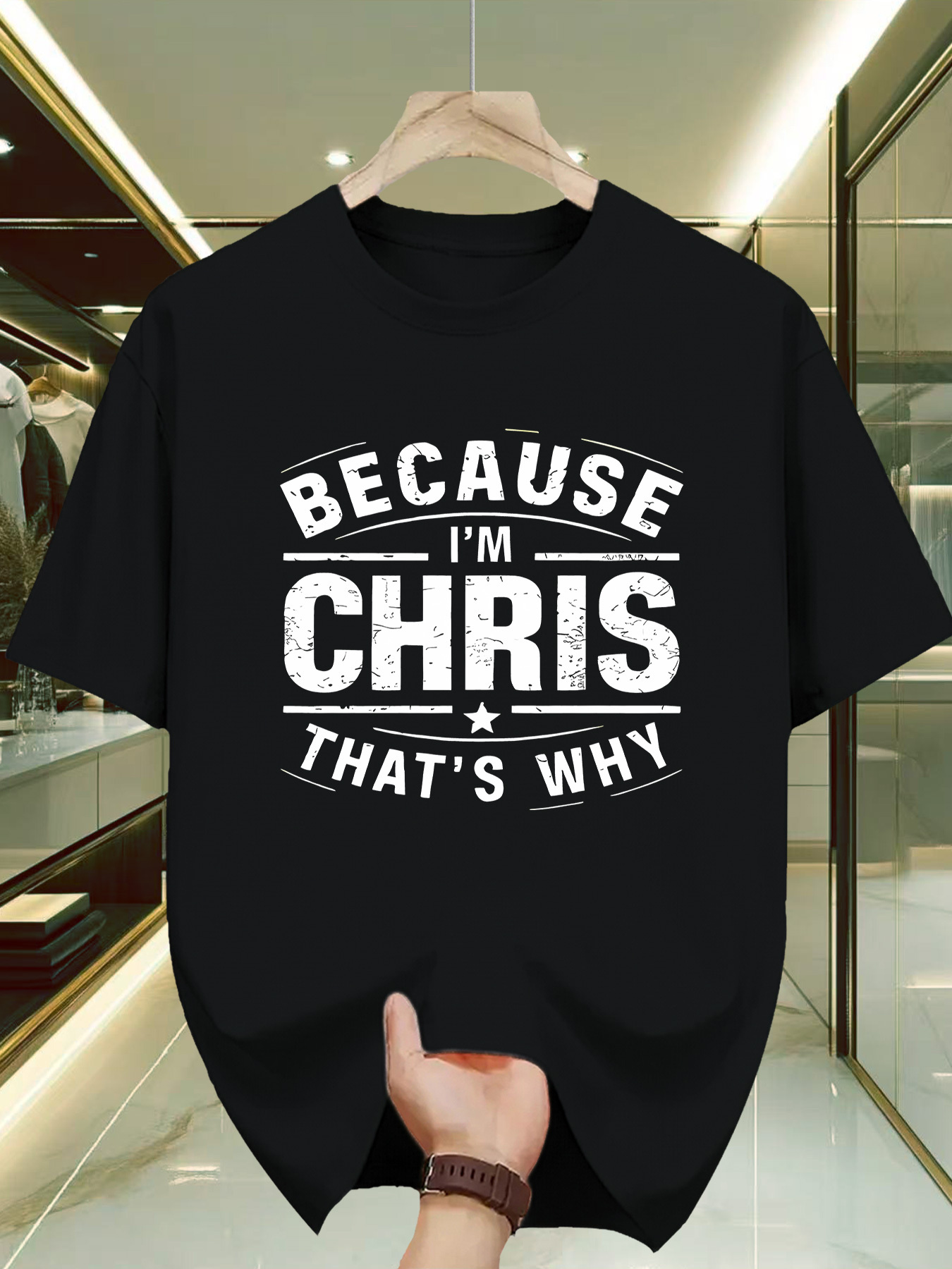 Men's Graphic T-Shirt Because Im Chris Thats Why Bold White Vintage Lettering Statement Shirt
