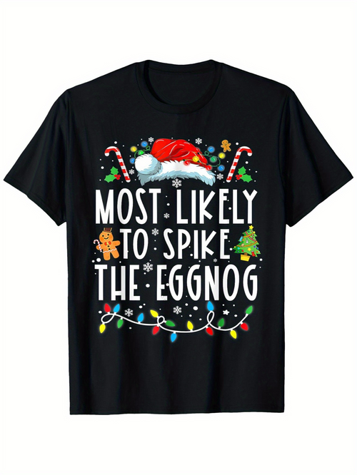 Men's Graphic T-Shirt Most Likely To Spike The Eggnog With Candy Canes Lights And Gingerbread Tree