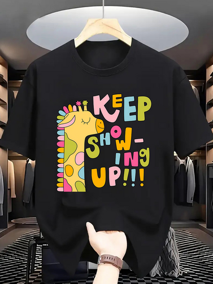 Men's Graphic T-Shirt Keep Showing Up Multicolored Playful Letters With Cheerful Cartoon Giraffe
