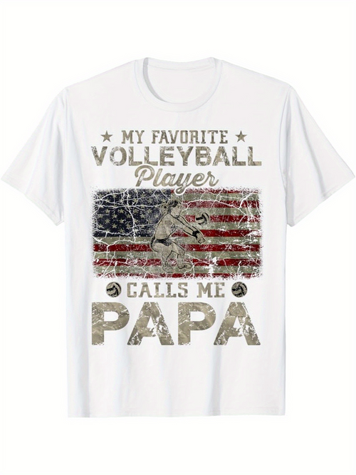 Men's Graphic T-Shirt My Favorite Volleyball Player Calls Me Papa With Worn Vintage American Flag Print