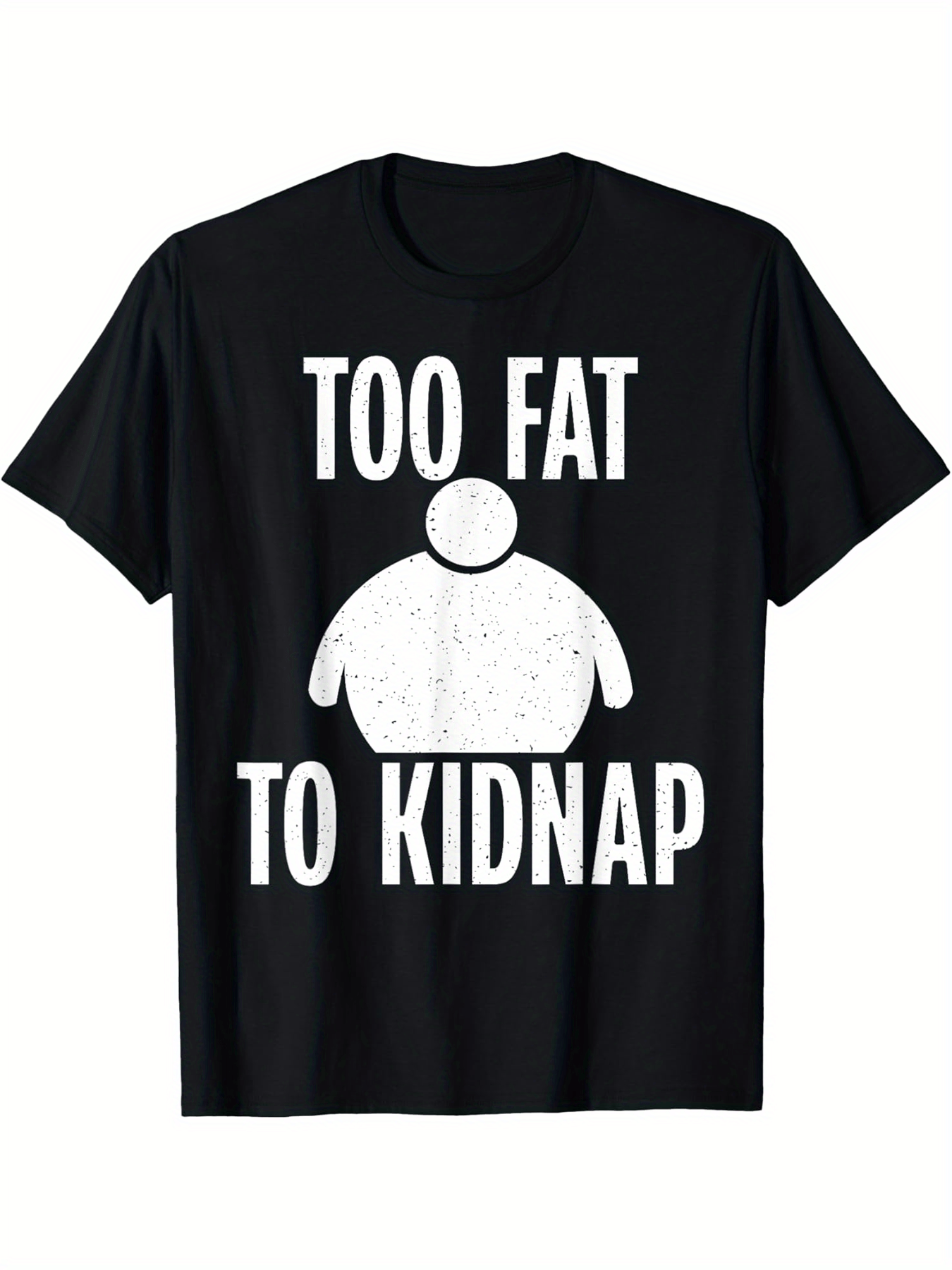 Men's Graphic T-Shirt Too Fat To Kidnap Cartoon Silhouette With Humorous Graphic Figure