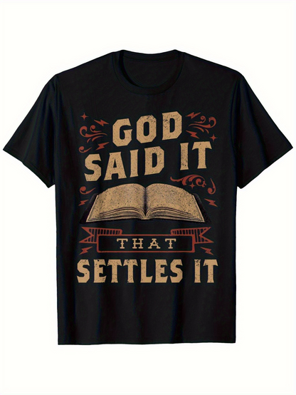 Men's Graphic T-Shirt God Said It That Settles It Old Book With Vintage Ornamental Details Centered On Shirt