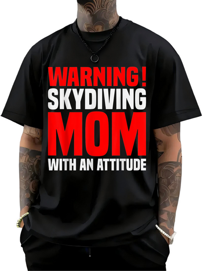 Men's Graphic T-Shirt Warning Skydiving Mom With An Attitude Bold Slogan Design T Shirt