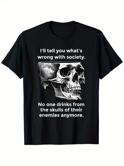 Men's Graphic T-Shirt Ill Tell You Whats Wrong With Society Realistic Skull Drawing Humor Graphic Skull
