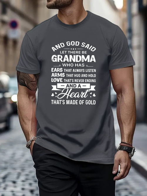 Men's Graphic T-Shirt God Said Let There Be Grandma With Loving Arms And Golden Heart