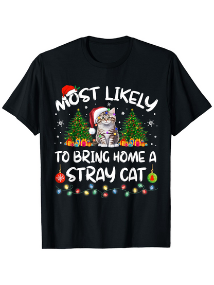 Men's Graphic T-Shirt Most Likely To Bring Home A Stray Cat Among Christmas Trees Lights And Santa Hat Cat
