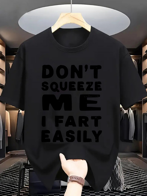 Men's Graphic T-Shirt Dont Squeeze Me Bold Playful Typography Statement T Shirt