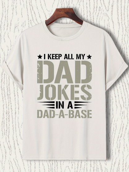 Men's Graphic T-Shirt I Keep All My Jokes In A Humorous Graphic Dadabase Dad