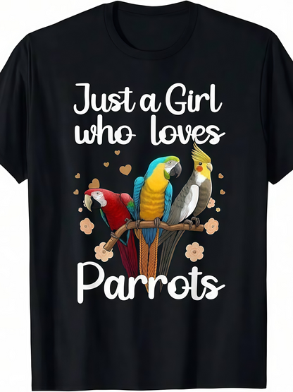 Men's Graphic T-Shirt Just A Girl Who Loves Parrots Surrounded By Blooms Colorful Perched Tropical Parrots