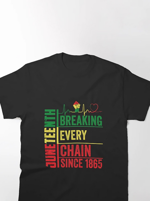 Men's Graphic T-Shirt Juneteenth Breaking Every Chain Since African Freedom Pride Fist