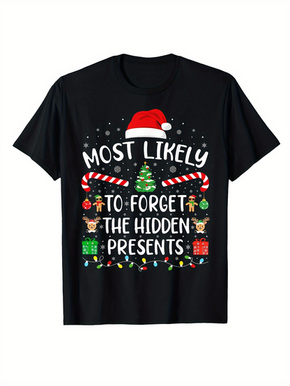 Men's Graphic T-Shirt Most Likely To Forget The Hidden Presents Surrounded By Candy Canes Santa Hat And Christmas Gift