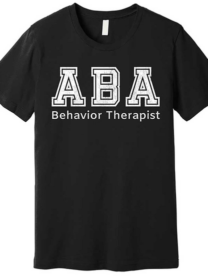 Men's Graphic T-Shirt ABA Behavior Therapist Classic Lettering On Black Cotton Shirt
