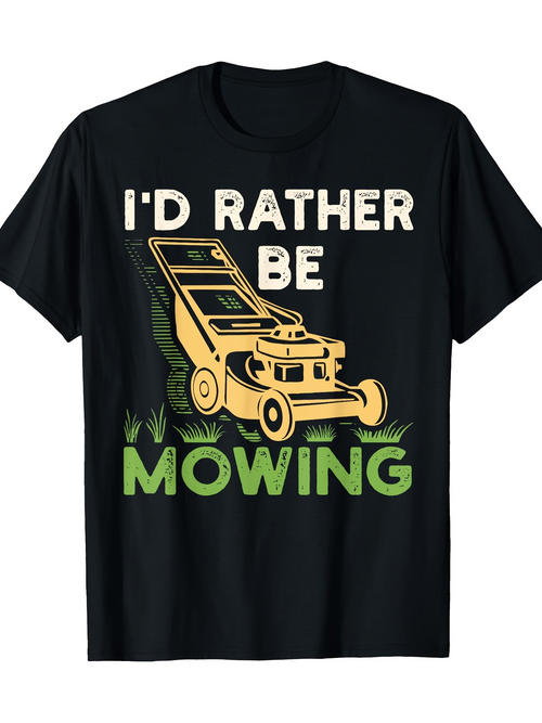 Men's Graphic T-Shirt Id Rather Be Mowing With Vintage Yellow Push Lawnmower Grass