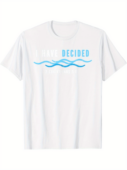 Men's Graphic T-Shirt I Have Decided Blue Waves Under Soft White Sunlight