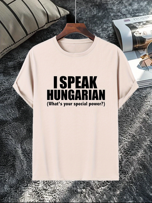 Men's Graphic T-Shirt I Speak Hungarian Whats Your Special Power Statement T Shirt