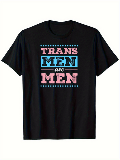 Men's Graphic T-Shirt Trans Men Are Men Bold Statement With Blue And Pink Highlighted Text T Shirt