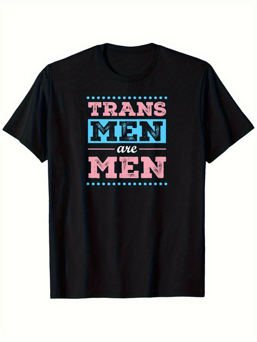 Men's Graphic T-Shirt Trans Men Are Men Bold Statement With Blue And Pink Highlighted Text T Shirt