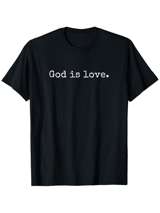 Men's Graphic T-Shirt God Is Love Simple Serif Typography On Black T Shirt