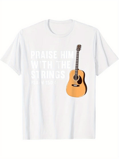 Men's Graphic T-Shirt Praise Him By Playing Joyful Melodies On Acoustic Guitar