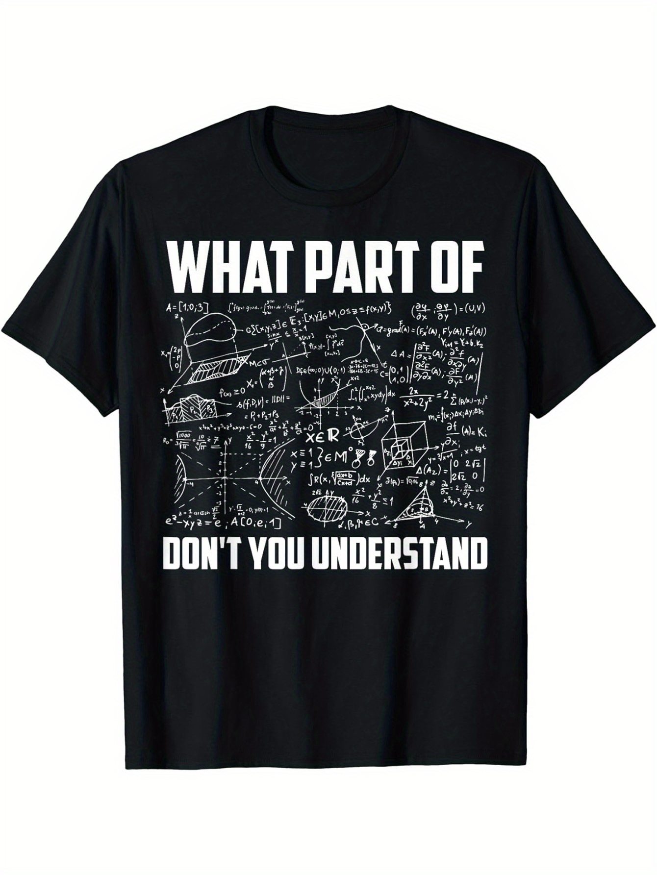 Men's Graphic T-Shirt What Part Of Complex Math Equations And Diagrams Black Chalkboard