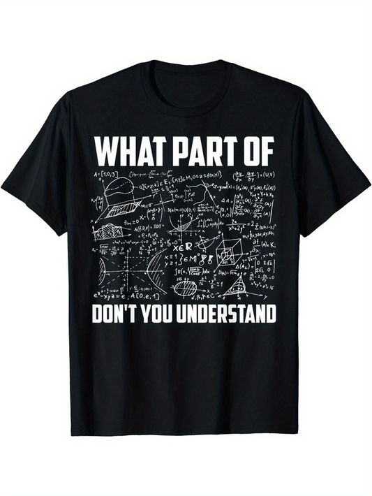 Men's Graphic T-Shirt What Part Of Complex Math Equations And Diagrams Black Chalkboard