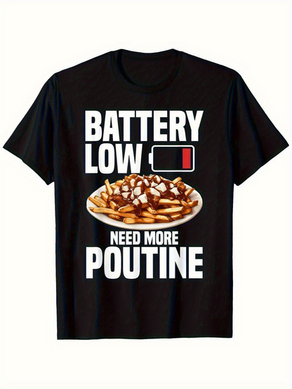 Men's Graphic T-Shirt Battery Low Plate Of Poutine With Cartoon Graphics Under Funny Text