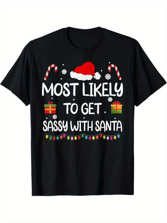 Men's Graphic T-Shirt Most Likely To Get Sassy With Santa Festive Candy Canes Presents Snowflakes And Santa Hat T Shirt