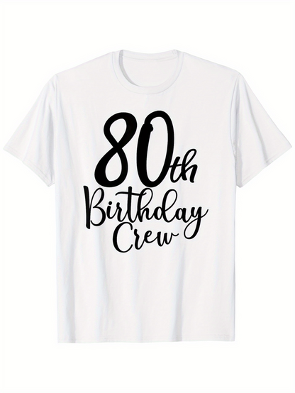 Men's Graphic T-Shirt 80th Birthday Crew Whimsical Handwritten Script Lettering With Festive Celebration White T Shirt