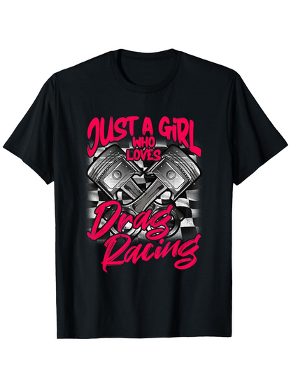 Men's Graphic T-Shirt Just A Girl Who Loves Drag Racing Checkered Pistons And Hot Pink Lettering Shirt