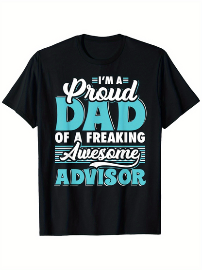 Men's Graphic T-Shirt Im A Proud Dad Awesome Advisor With Bold Letters Statement Design
