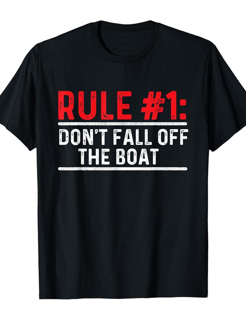 Men's Graphic T-Shirt Rule 1 Dont Fall Off The Boat Typography Message Shirt