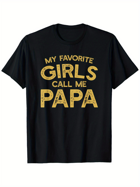 Men's Graphic T-Shirt My Favorite Girls Call Me Papa Vintage Yellow Bold Letters Typography T Shirt