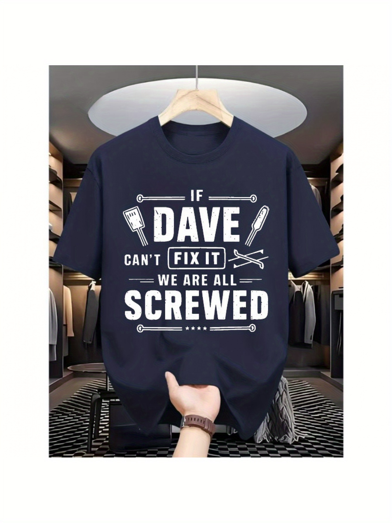Men's Graphic T-Shirt If Dave Cant Fix It We Are All Screwed Comical Tools With Retro Large Font T Shirt