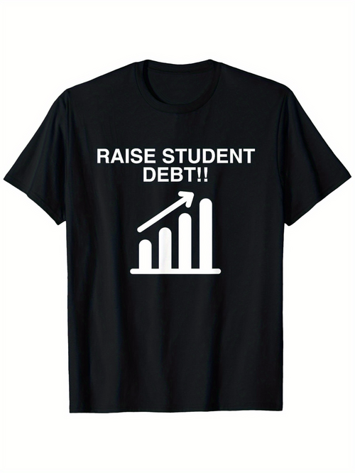Men's Graphic T-Shirt Raise Student Debt Bold Upward Chart Bars Under Rising Arrow