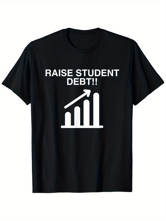 Men's Graphic T-Shirt Raise Student Debt Bold Upward Chart Bars Under Rising Arrow
