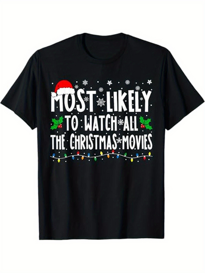Men's Graphic T-Shirt Most Likely To Watch All The Christmas Movies Festive Snowflakes Holiday Lights With Green Holly Decoration T Shirt