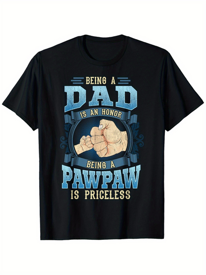 Men's Graphic T-Shirt Being A Dad Is An Honor Fist Bump With Priceless Blue Text Pawpaw