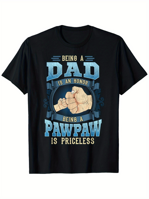 Men's Graphic T-Shirt Being A Dad Is An Honor Fist Bump With Priceless Blue Text Pawpaw