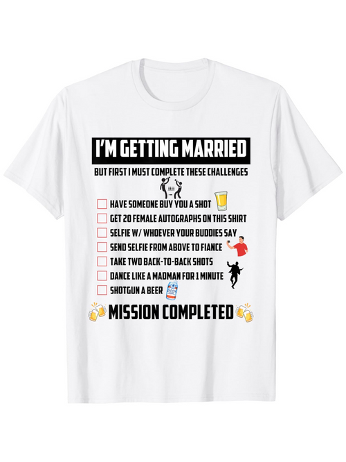 Men's Graphic T-Shirt Im Getting Married Checklist With Funny Challenge Icons White T Shirt