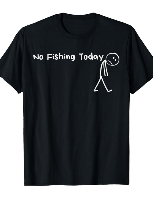 Men's Graphic T-Shirt No Fishing Today Sad Cartoon Stickman Walking