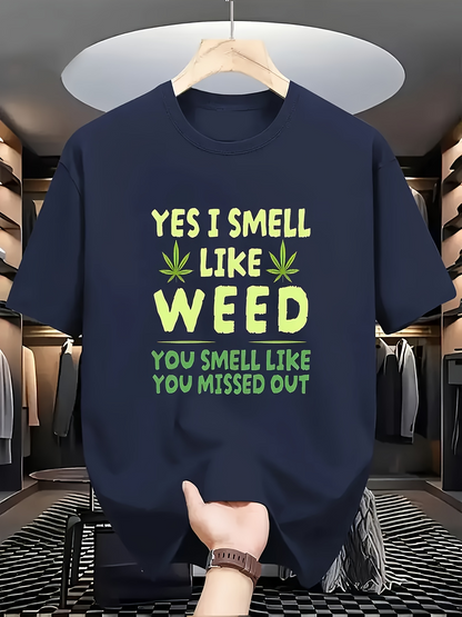 Men's Graphic T-Shirt Yes I Smell Like Weed Lettering With Cannabis Leaves Graphic T Shirt
