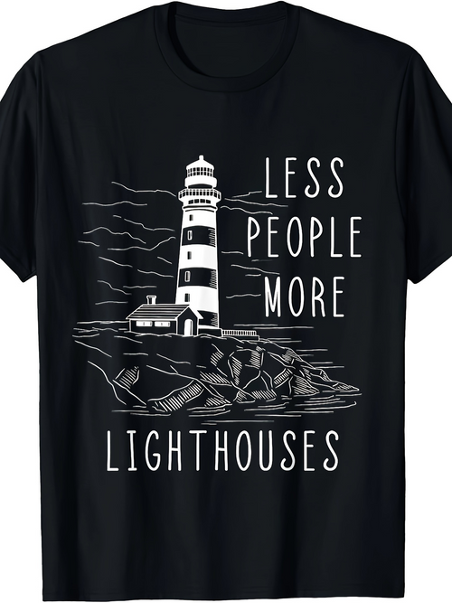 Men's Graphic T-Shirt Less People More Lighthouses With Dramatic Skies And Coastal Ocean Cliffs Lighthouse