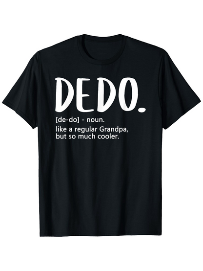 Men's Graphic T-Shirt Dedo Noun Like A Regular Grandpa But So Much Cooler Lettering
