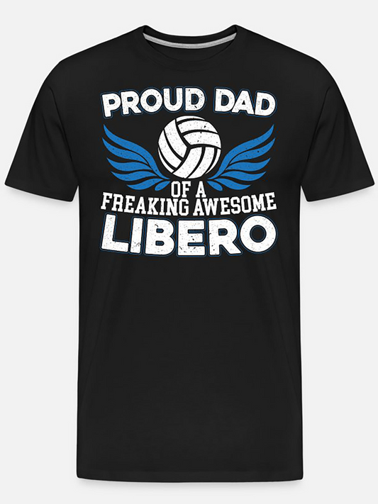 Men's Graphic T-Shirt Proud Dad Of A Freaking Awesome Libero With Blue Graphic Volleyball