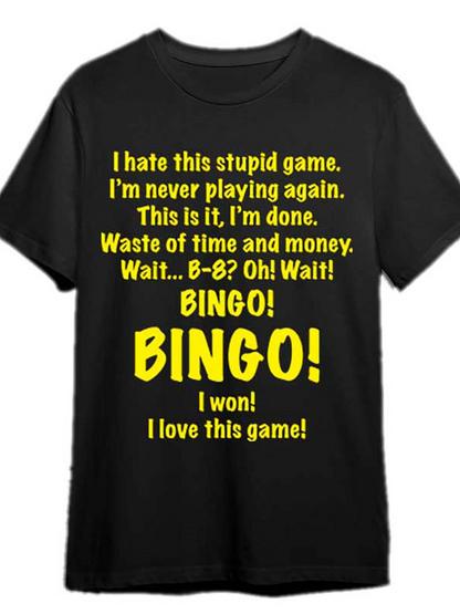 Men's Graphic T-Shirt I Hate This Stupid Game Bingo Oh Wait I Won I Love This Game T Shirt